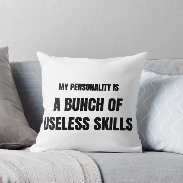 Item preview, My Personality Is a Bunch of Useless Skills Funny Tee designed and sold by low battery meme design.