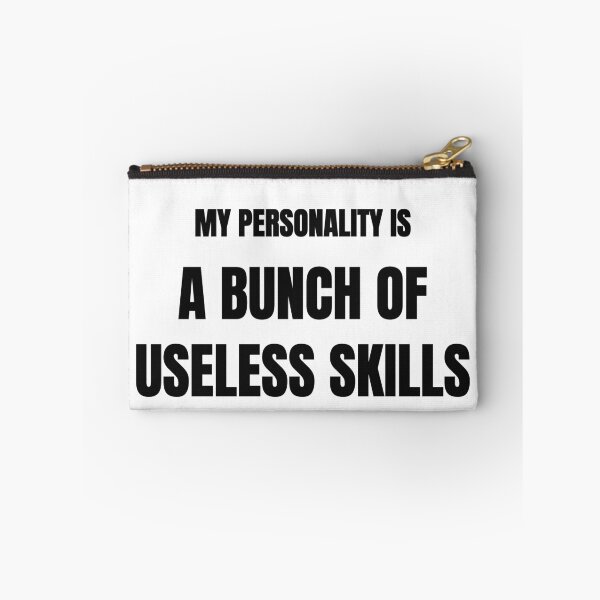 Item preview, My Personality Is a Bunch of Useless Skills Funny Tee designed and sold by low battery meme design.