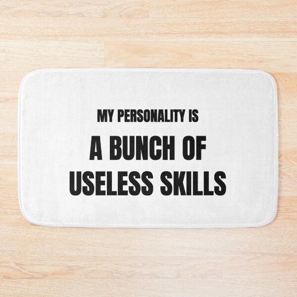 Item preview, My Personality Is a Bunch of Useless Skills Funny Tee designed and sold by low battery meme design.