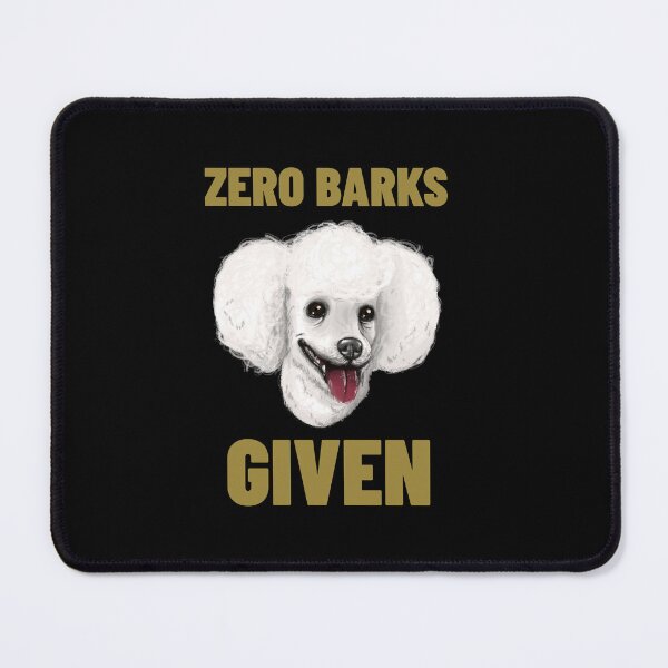 Item preview, DOG, ZERO BARK GIVEN designed and sold by Afor137.