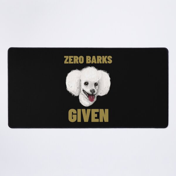 Item preview, DOG, ZERO BARK GIVEN designed and sold by Afor137.