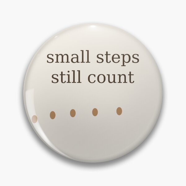 Item preview, Small Steps Still Count designed and sold by Adrplatinium.