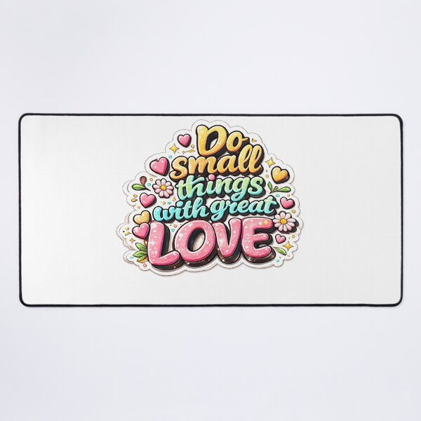 Item preview, Do Small Things With Great Love nspirational Quote designed and sold by MR4me.