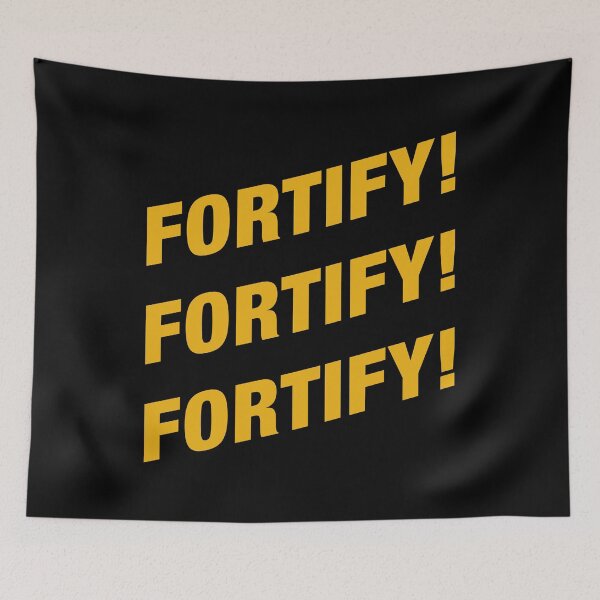 Item preview, Fortify Fortify Fortify Wargaming designed and sold by pixeptional.