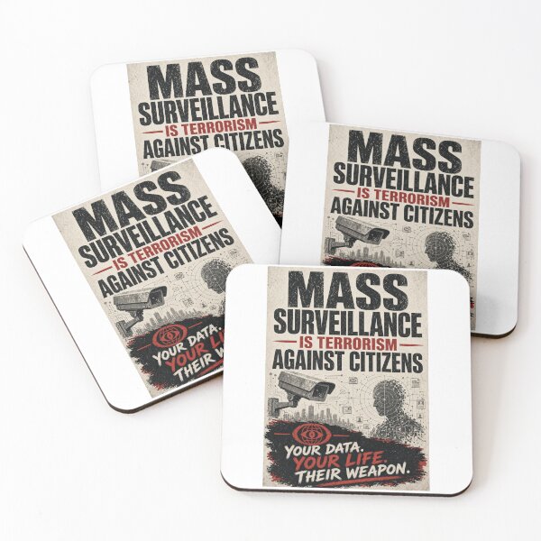Item preview, Mass Surveillance Is Terrorism Against Citizens  designed and sold by INEEDBABYPOWDER.