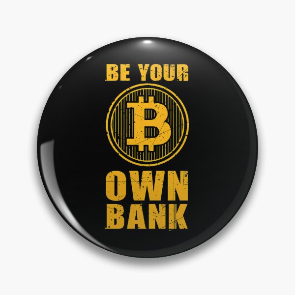 Item preview, Be Your Own Bank Bitcoin Inspired Crypto designed and sold by wBS9Zbdw8a.
