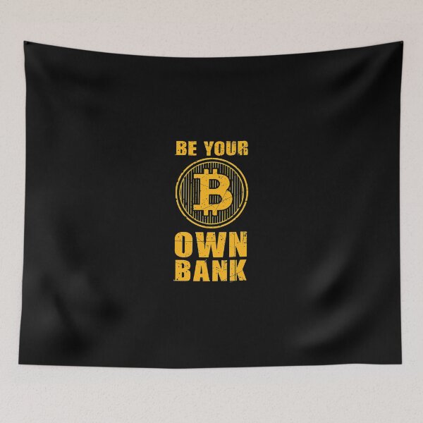 Item preview, Be Your Own Bank Bitcoin Inspired Crypto designed and sold by wBS9Zbdw8a.