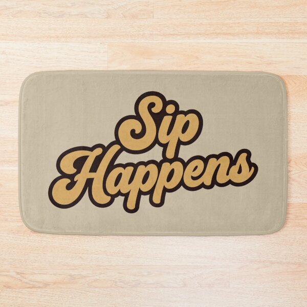 Item preview, Sip Happens designed and sold by wingoo22.