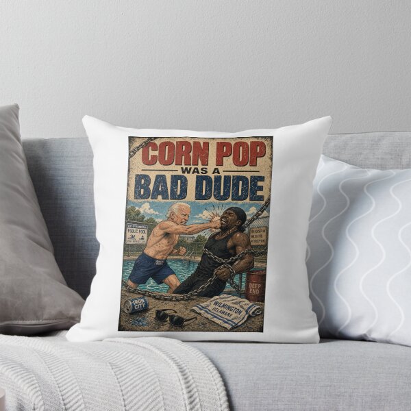 Item preview, Corn Pop was a bad dude designed and sold by INEEDBABYPOWDER.