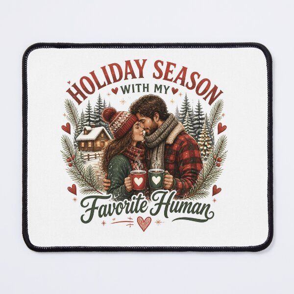 Item preview, Holiday Season With My Favorite Human designed and sold by KristenosNehk.