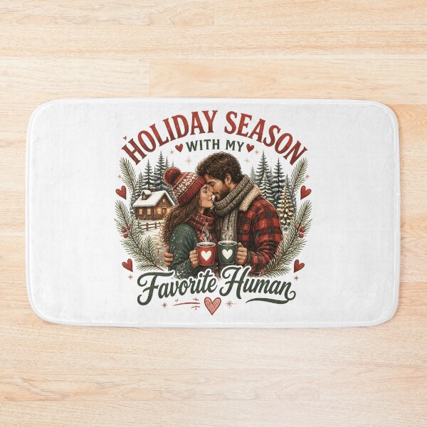 Item preview, Holiday Season With My Favorite Human designed and sold by KristenosNehk.