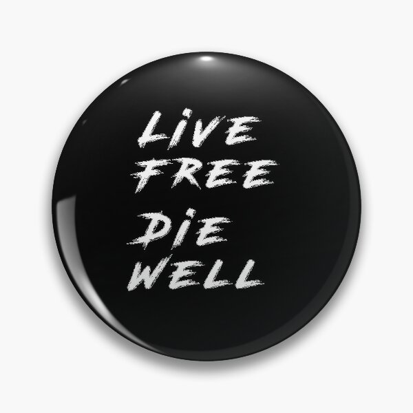 Item preview, Live Free Die Well designed and sold by Dat-Kid.