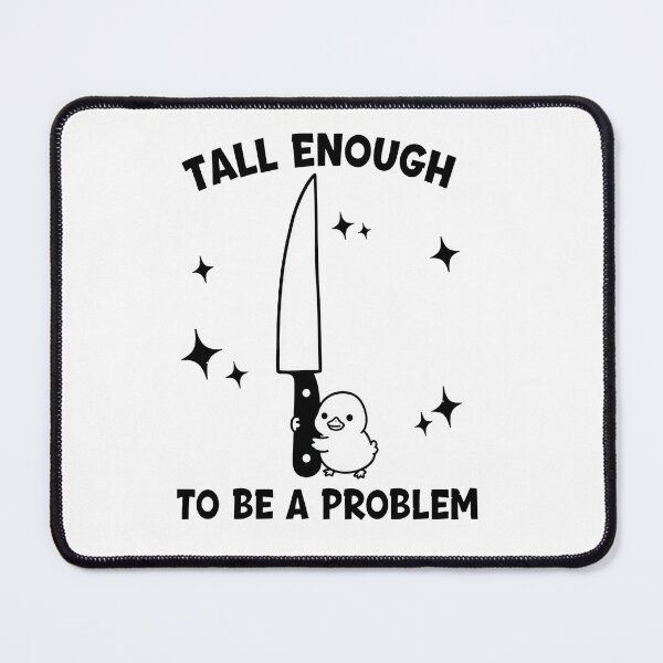 Item preview, Funny Duck Holding Knife Tall Enough To Be A Problem designed and sold by hargisnamocho.