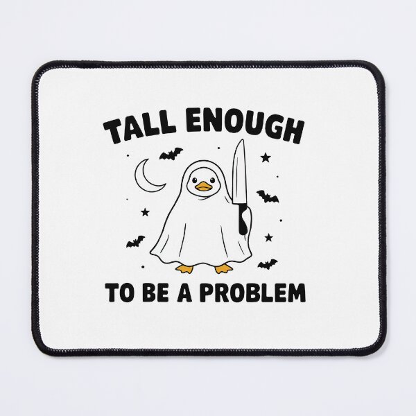 Item preview, Funny Duck in Ghost Costume Tall Enough To Be A Problem designed and sold by hargisnamocho.