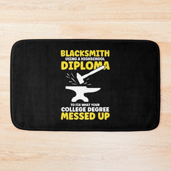 Item preview, Blacksmith Highschool Diploma Fixes College Degree designed and sold by wBS9Zbdw8a.