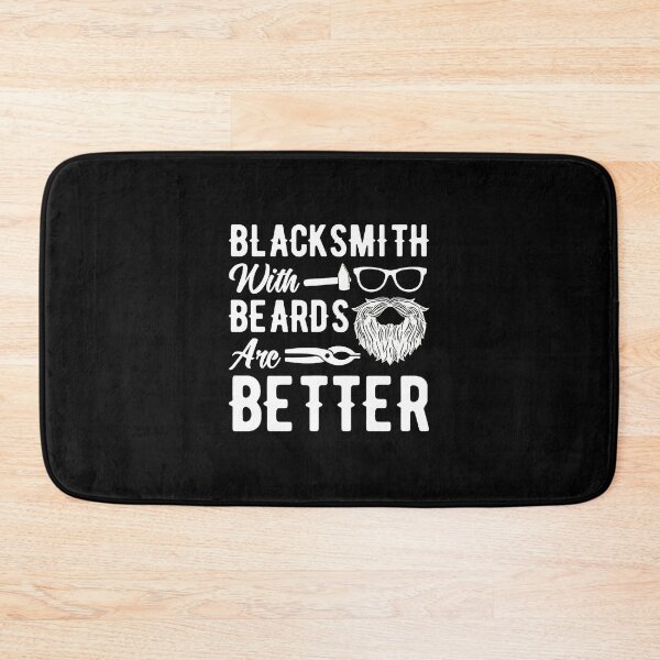 Item preview, Blacksmiths With Beards Are Better Statement designed and sold by wBS9Zbdw8a.