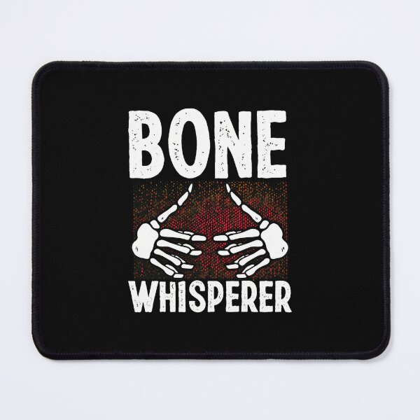 Item preview, Bone Whisperer Skeleton Hands Funny Quote designed and sold by wBS9Zbdw8a.