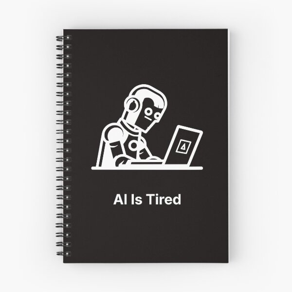 Item preview, AI Is Tired | Exhausted Robot | Funny Tech Burnout designed and sold by ContigoART.