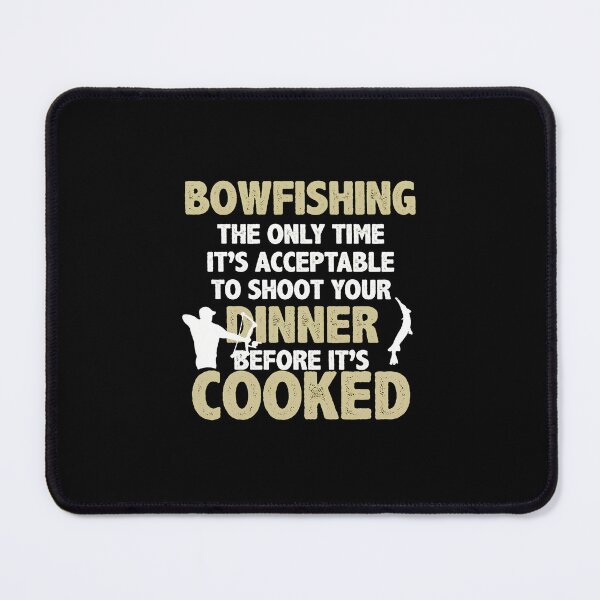 Item preview, Bowfishing Humor "Shoot Your Dinner" Graphic designed and sold by wBS9Zbdw8a.
