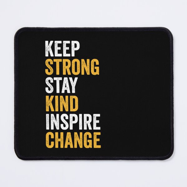 Item preview, Keep Strong Stay Kind Inspire Change - Motivational Spirit Quote designed and sold by xelkaiory.