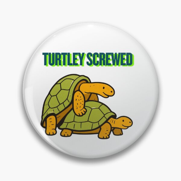 Item preview, Turtley Screwed – Sarcastic Turtle Humor designed and sold by CashOutLater Co..