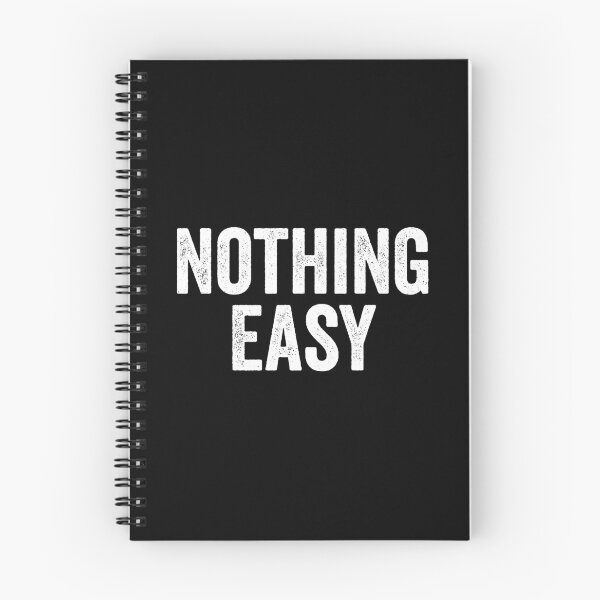 Item preview, Nothing Easy - Motivational Quote Saying Gift designed and sold by xelkaiory.