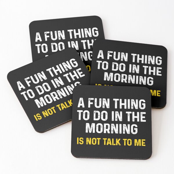 Item preview, A Fun Thing To Do In The Morning Is Not Talk To Me - Funny Introvert Morning Person designed and sold by xelkaiory.
