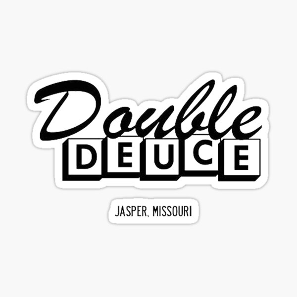 Double Deuce Sticker