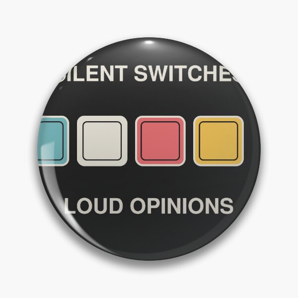 Item preview, Silent Switches Loud Opinions designed and sold by Adrplatinium.