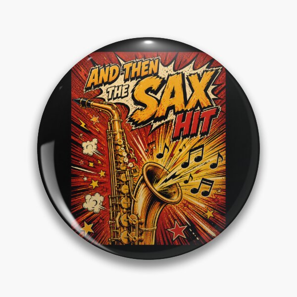Item preview, And Then The Sax Hit Funny Viral Meme Design designed and sold by Fanverse Merchandise.