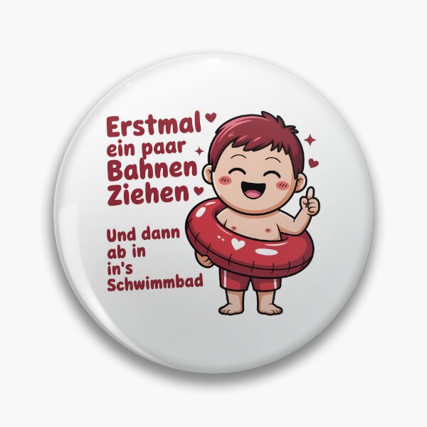 Item preview, Erstmal ein paar Bahnen ziehen und dann ab ins's Schwimmbad - Deutsche Memes designed and sold by LoFizzy.