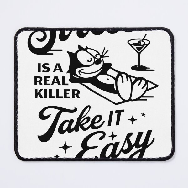Item preview, Stress is a real killer- Take it easy designed and sold by Matinez Pink.