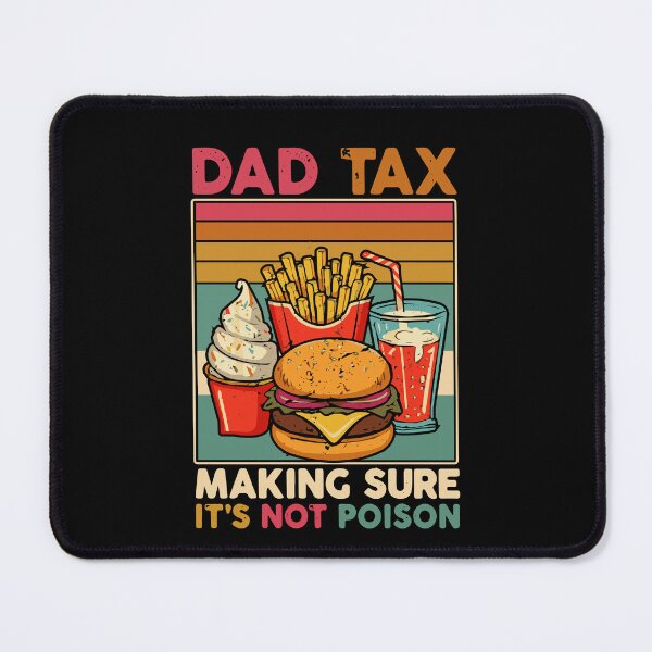 Item preview, Funny Dad Tax Design Father's Day Dad Birthday Papa Daddy designed and sold by farhanhafeez.