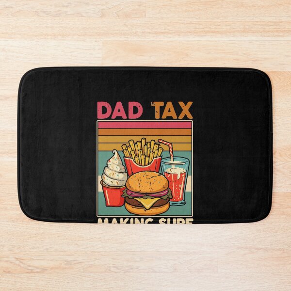 Item preview, Funny Dad Tax Design Father's Day Dad Birthday Papa Daddy designed and sold by farhanhafeez.