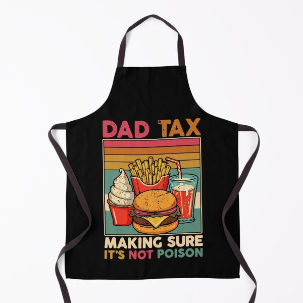 Item preview, Funny Dad Tax Design Father's Day Dad Birthday Papa Daddy designed and sold by farhanhafeez.
