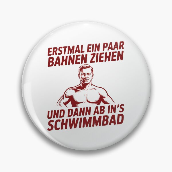 Item preview, Erstmal ein paar Bahnen ziehen und dann ab ins's Schwimmbad - Deutsche Memes designed and sold by LoFizzy.