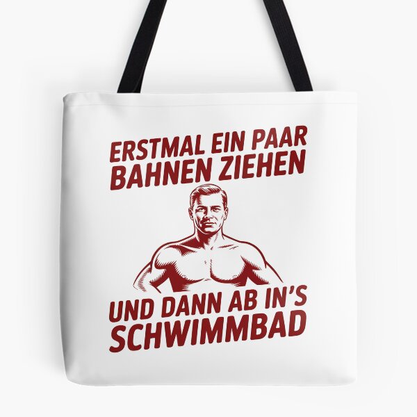 Item preview, Erstmal ein paar Bahnen ziehen und dann ab ins's Schwimmbad - Deutsche Memes designed and sold by LoFizzy.