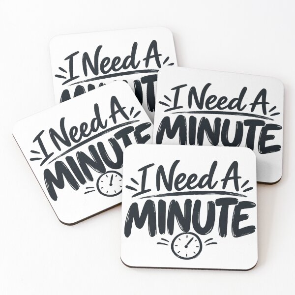 Item preview, I Need A Minute – Funny Minimal Typography designed and sold by wildflux.