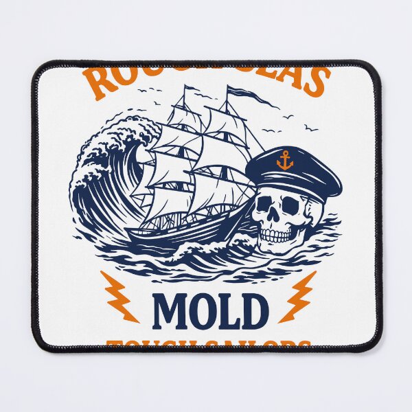 Item preview, Rough Seas Mold Tough Sailors Poster designed and sold by Matinez Pink.