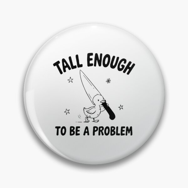Item preview, Tall Enough to Be a Problem Duck, Funny Duck Humor, Sarcastic Goose, Cute Bird Lover designed and sold by zarkazman.