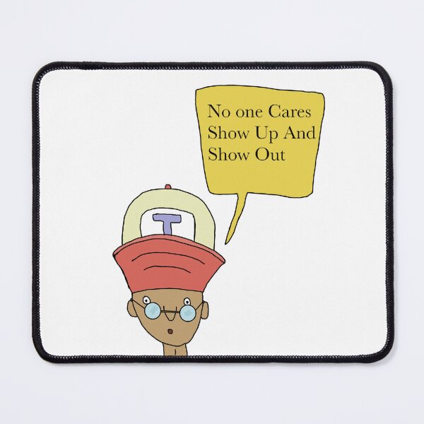 Item preview, No One Cares Show Up And Show Out designed and sold by Shooz34.