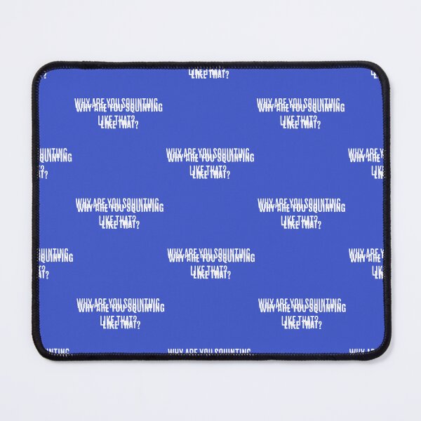 Item preview, Why are you squinting? designed and sold by GonePlatinum.