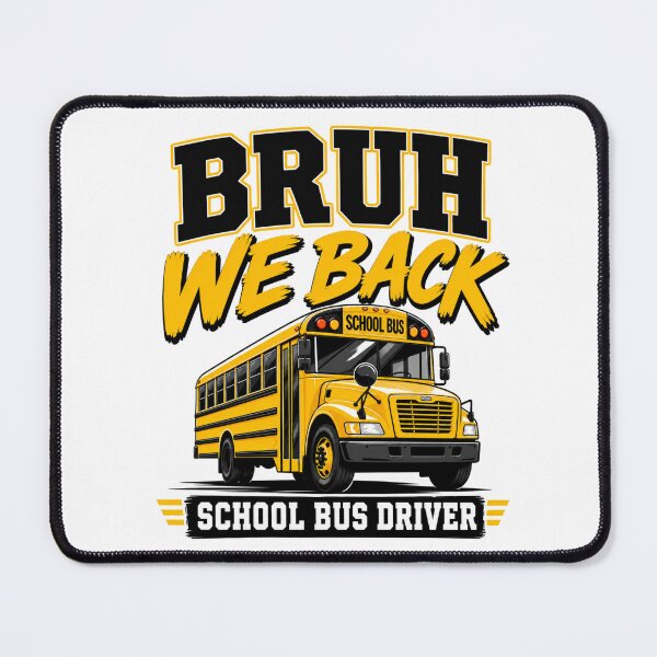 Item preview, Bruh We Back Funny School Bus Driver Back to School designed and sold by WeirdlyMild.