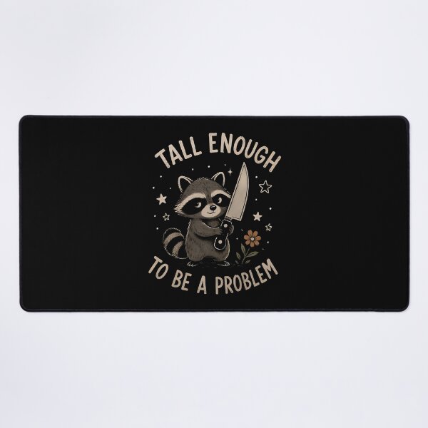 Item preview, Tall Enough To Be A Problem, Funny Raccoon Humor designed and sold by zarkazman.