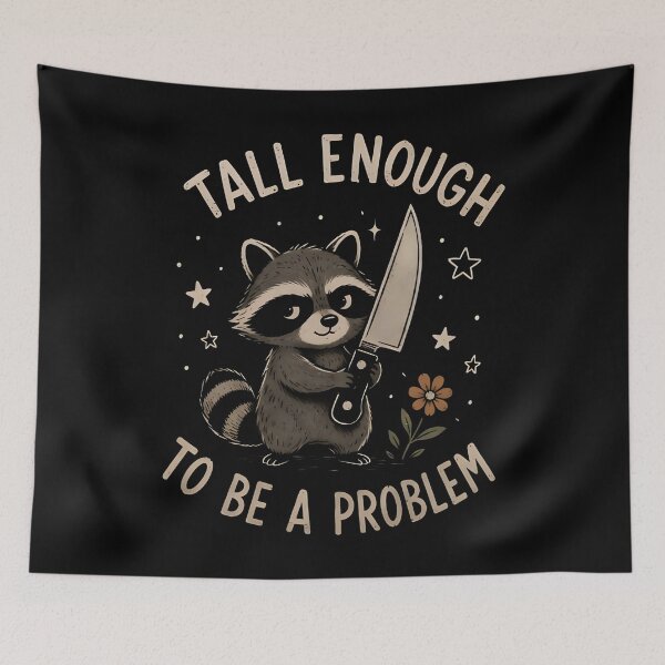 Item preview, Tall Enough To Be A Problem, Funny Raccoon Humor designed and sold by zarkazman.
