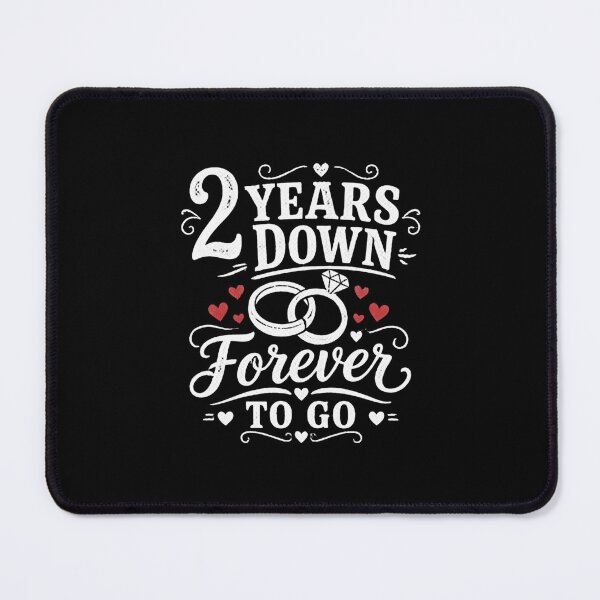 Item preview, 2 Years Down Forever To Go 2nd Wedding Anniversary Gift for Couples Men Women designed and sold by Mozaic Clothes.