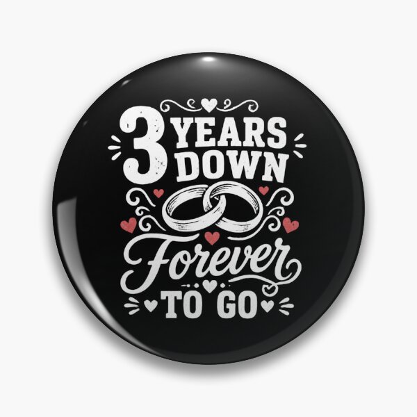 Item preview, 3 Years Down Forever To Go 3rd Wedding Anniversary Gift for Couples Men Women designed and sold by Mozaic Clothes.