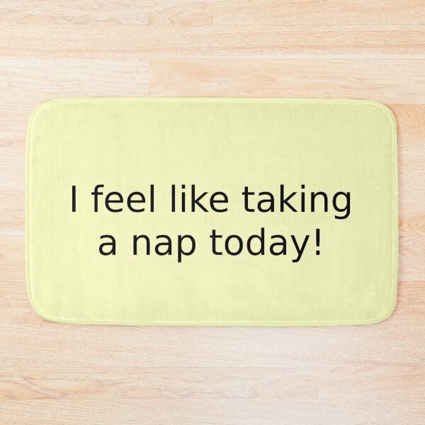 Item preview, I feel like taking a nap today! designed and sold by English Learning.