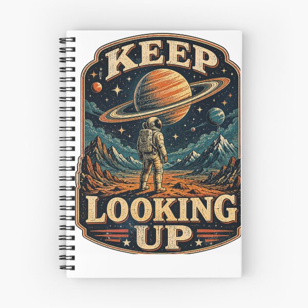 Item preview, Keep Looking Up Space Explorer designed and sold by CodePaws Creations.