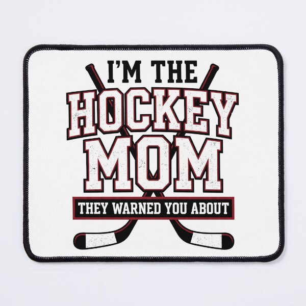 Item preview, I'm The Hockey Mom They Warned You About designed and sold by dudelinart.